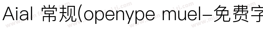 Aial 常规(openype muel字体转换